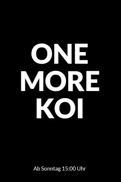 One More Koi